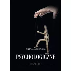 PSYCHOLOGICZNE ROZSTERKI Aneta Jabłońska - Gajus