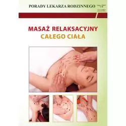 MASAŻ RELAKSACYJNY CAŁEGO CIAŁA Emilia Chojnowska - Literat