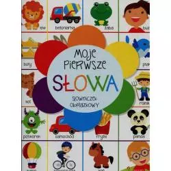 MOJE PIERWSZE SŁOWA SŁOWNICZEK OBRAZKOWY - Olesiejuk