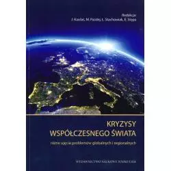 KRYZYSY WSPÓŁCZESNEGO ŚWIATA RÓŻNE UJĘCIA PROBLEMÓW GLOBALNYCH I REGIONALNYCH - Wydawnictwo Naukowe UAM