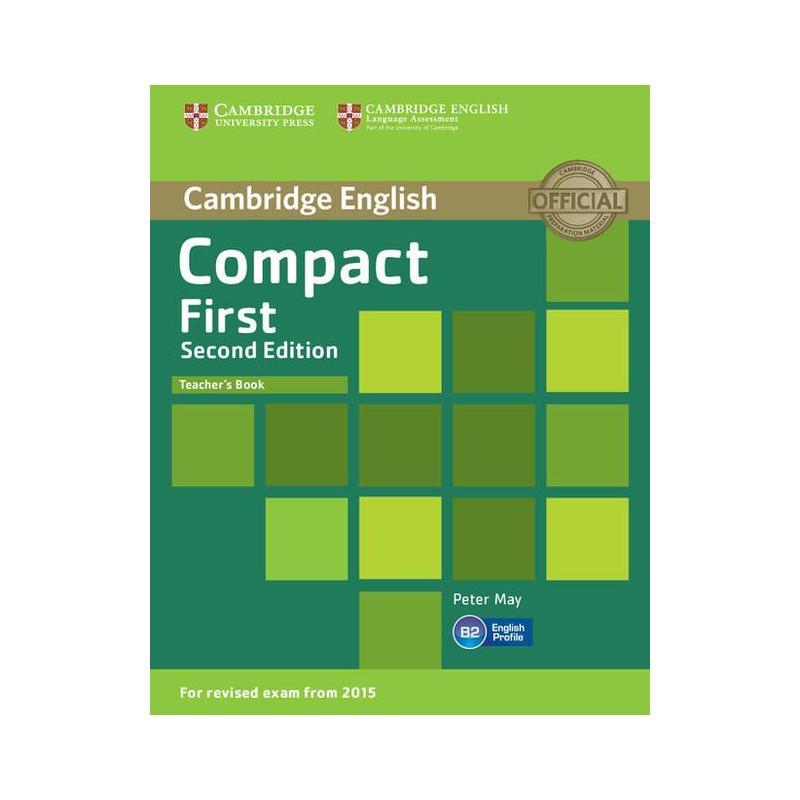 COMPACT FIRST TEACHER'S BOOK B2 PETER MAY