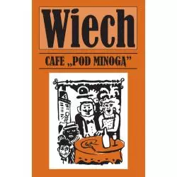 CAFE POD MINOGĄ OPOWIADANIA POWOJENNE Stefan Wiech - Vis-a-Vis Etiuda