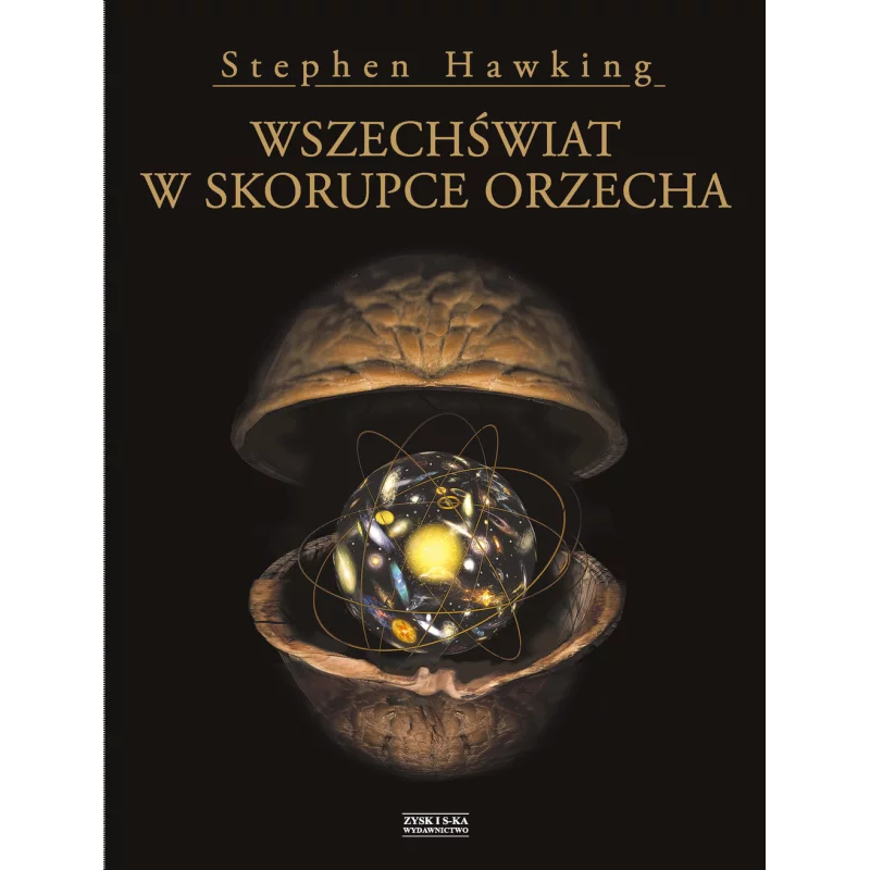 WSZECHŚWIAT W SKORUPCE ORZECHA Stephen Hawking - Zysk