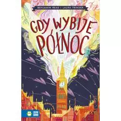 GDY WYBIJE PÓŁNOC Benjamin Read, Laura Trinder - Zielona Sowa