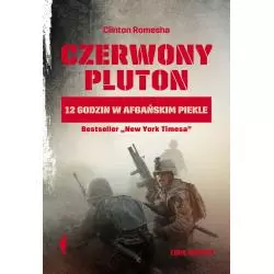 CZERWONY PLUTON 12 GODZIN W AFGAŃSKIM PIEKLE Clinton Romesha - Czarne