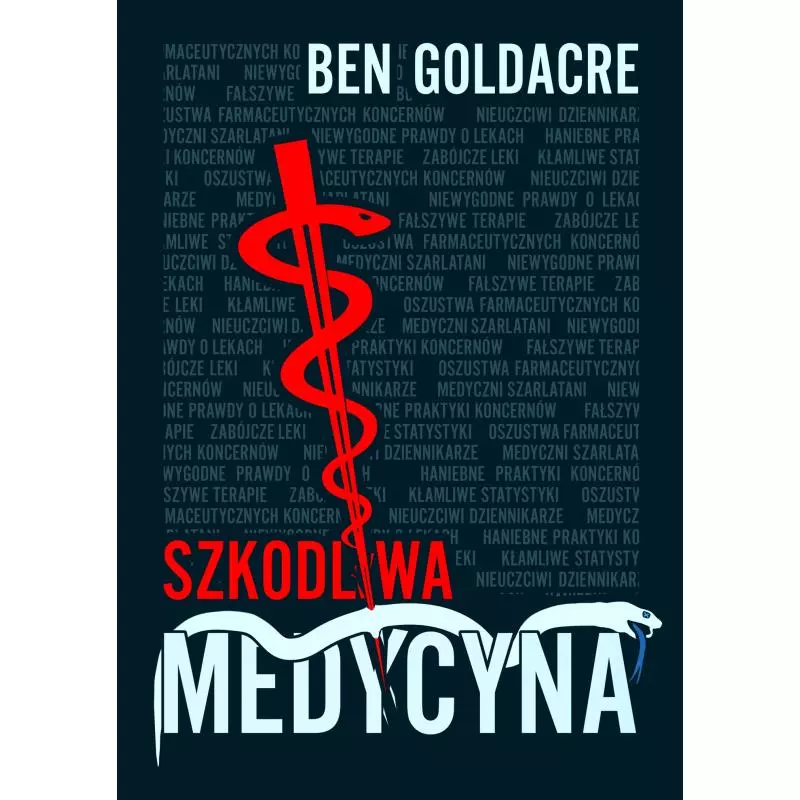 SZKODLIWA MEDYCYNA Ben Goldacre - Zysk