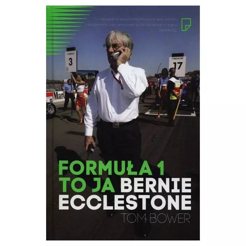 FORMUŁA 1 TO JA BERNIE ECCLESTONE Tom Bower - Marginesy