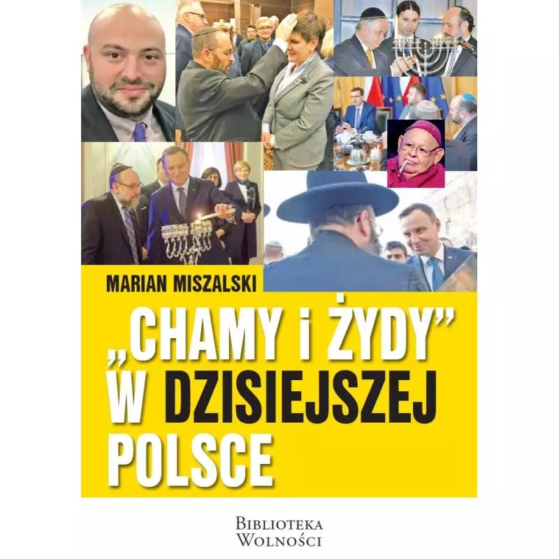 CHAMY I ŻYDY W DZISIEJSZEJ POLSCE Marian Miszalski - 3S Media