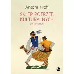 SKLEP POTRZEB KULTURALNYCH PO REMONCIE Antoni Kroh - MG