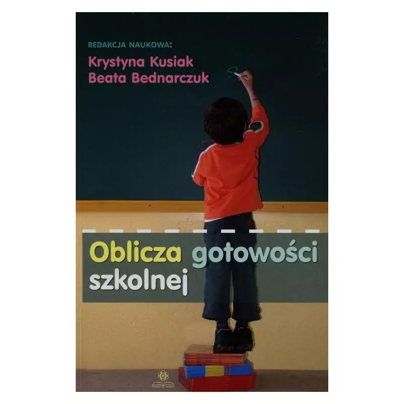 OBLICZA GOTOWOŚCI SZKOLNEJ Krystyna Kusiak, Beata Bednarczuk - Harmonia