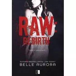 RAW REBIRTH Belle Aurora - NieZwykłe