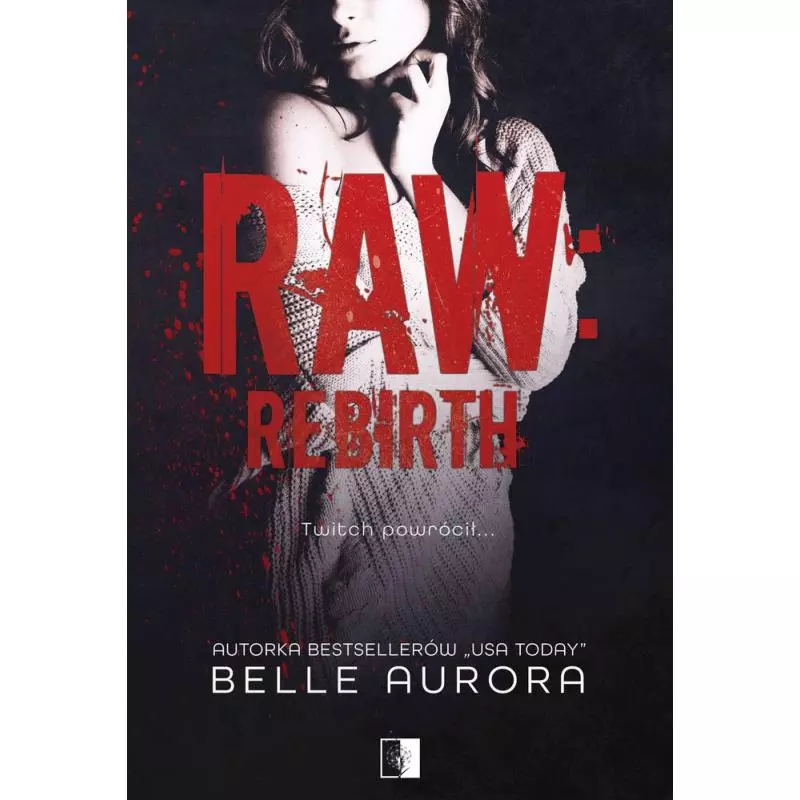 RAW REBIRTH Belle Aurora - NieZwykłe