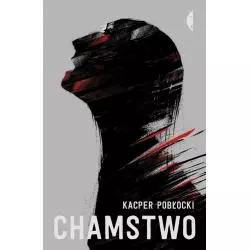 CHAMSTWO Kacper Pobłocki - Czarne