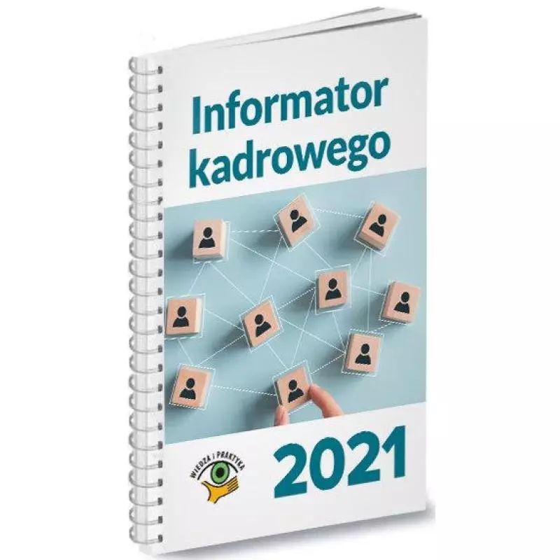 INFORMATOR KADROWEGO 2021 - Wiedza i Praktyka