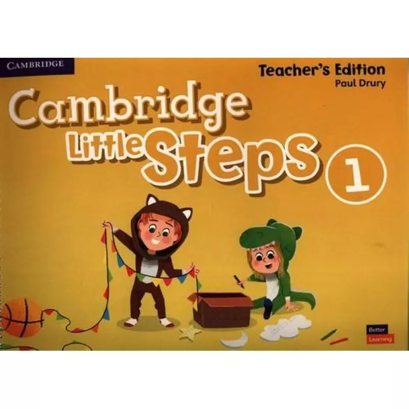 CAMBRIDGE LITTLE STEPS 1 TEACHERS EDITION Paul Drury - Cambridge University Press