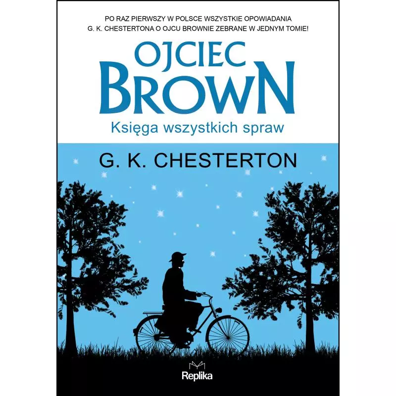OJCIEC BROWN KSIĘGA WSZYSTKICH SPRAW G. K. Chesterton - Replika