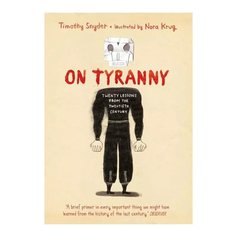 ON TYRANNY GRAPHIC EDITION Timothy Snyder - Bodley Head