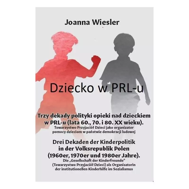 DZIECKO W PRL-U Joanna Wiesler - Silva Rerum