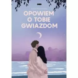 OPOWIEM O TOBIE GWIAZDOM Edyta Prusinowska - Warszawska Firma Wydawnicza