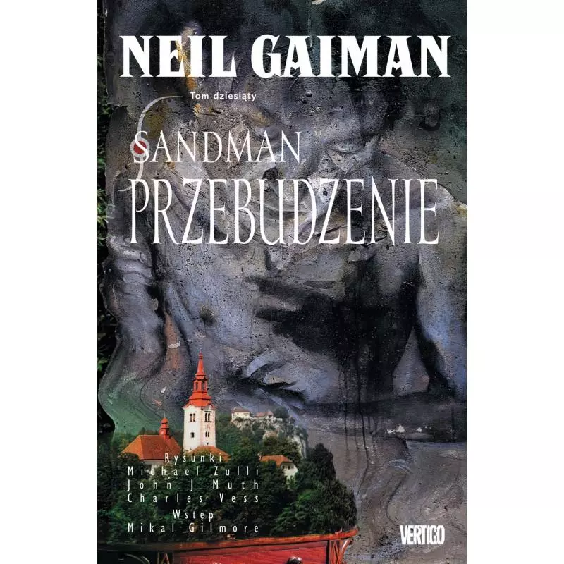PRZEBUDZENIE SANDMAN II EDYCJA TOM 10 Gaiman Neil - Egmont