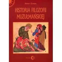 HISTORIA FILOZOFII MUZUŁMAŃSKIEJ Henry Corbin - Wydawnictwo Akademickie Dialog