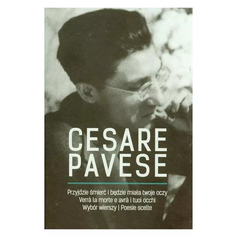 PRZYJDZIE ŚMIERĆ I BĘDZIE MIAŁA TWOJE OCZY Cesare Pavese - Austeria