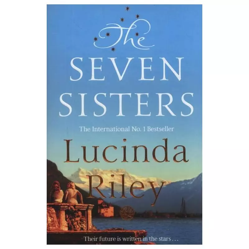 THE SEVEN SISTERS Lucinda Riley - PAN Books