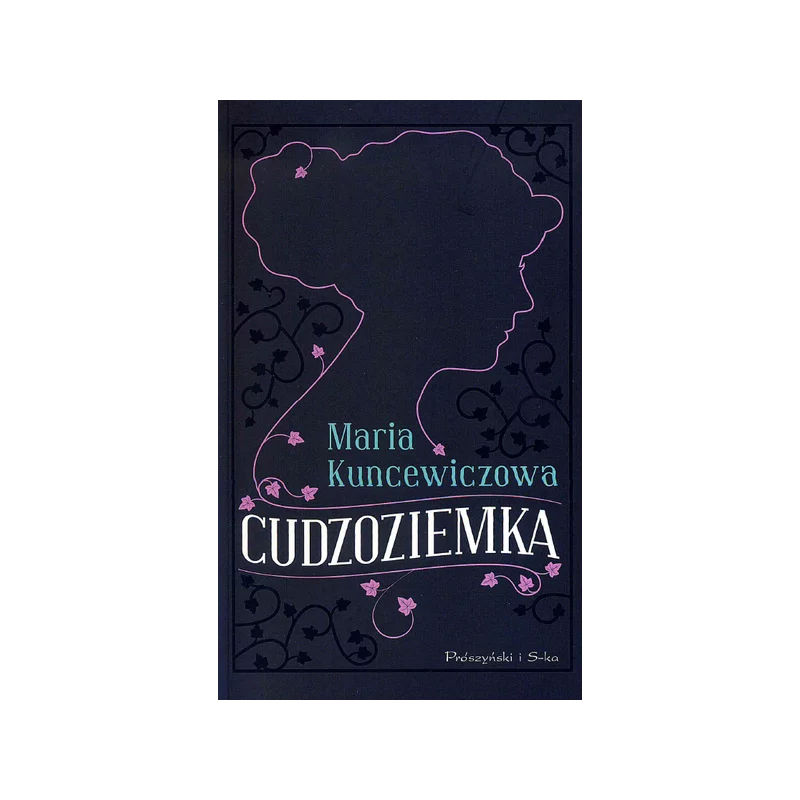 CUDZOZIEMKA Maria Kuncewiczowa - Prószyński