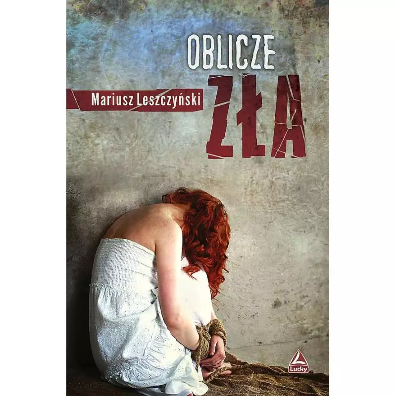 OBLICZE ZŁA Mariusz Leszczyński - Lucky