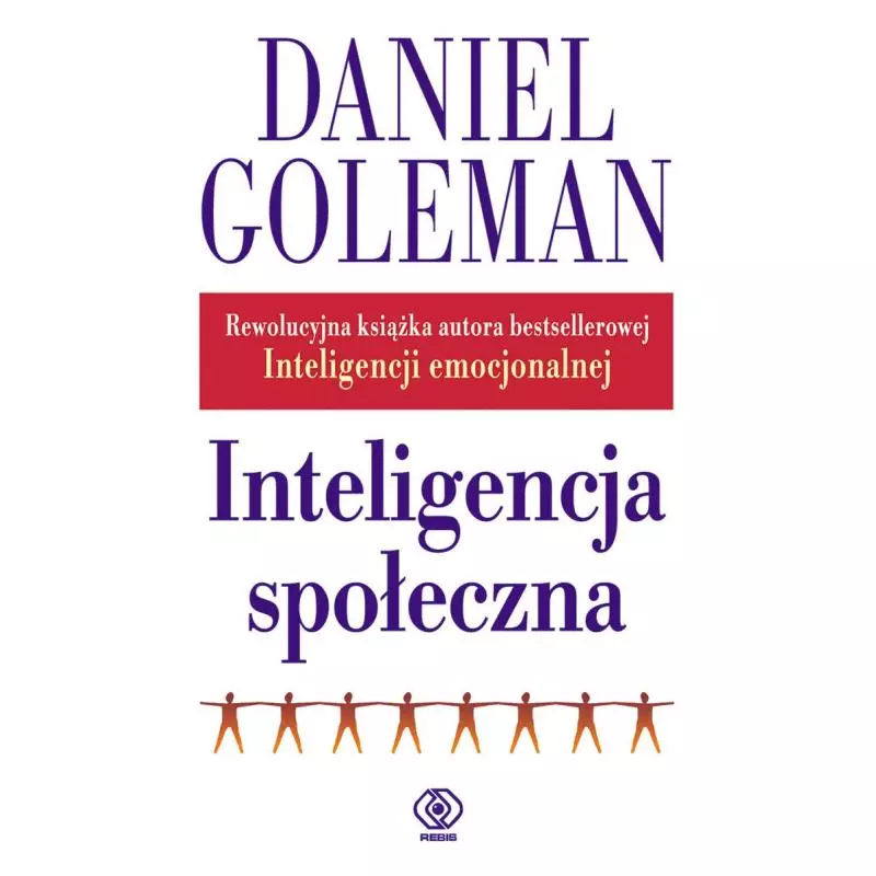 INTELIGENCJA SPOŁECZNA Daniel Goleman - Rebis