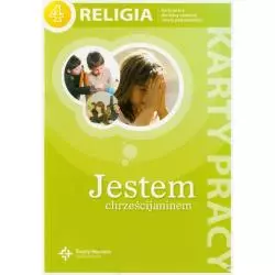 RELIGIA 4 JESTEM CHRZEŚCIJANINEM KARTY PRACY DLA 4 KLASY SZKOŁY PODSTAWOWEJ - Święty Wojciech wydawnictwo