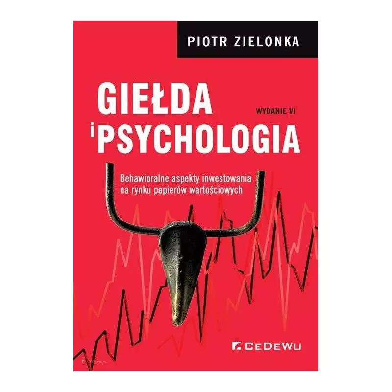 GIEŁDA I PSYCHOLOGIA Piotr Zielonka - CEDEWU