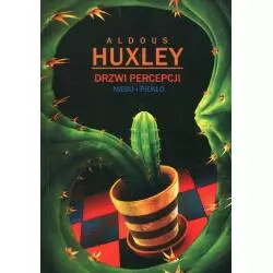 DRZWI PERCEPCJI NIEBO I PIEKŁO Aldous Huxley - Cień Kształtu