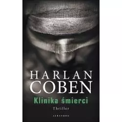 KLINIKA ŚMIERCI Harlan Coben - Albatros