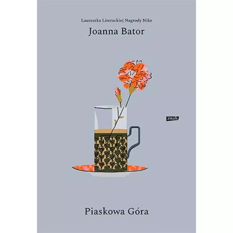 PIASKOWA GÓRA Joanna Bator - Znak