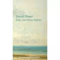 ŻALE, MORZE BŁĘKITU Marcel Proust - Eperons-Ostrogi
