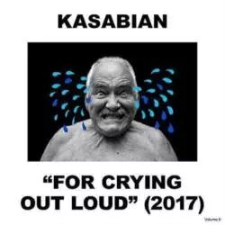 KASABIAN FOR CRYING OUT LOUD CD - Sony Music Entertainment