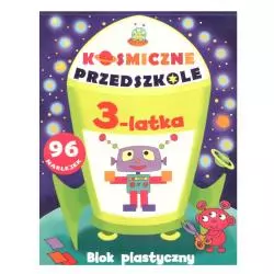 KOSMICZNE PRZEDSZKOLE 3-LATKA BLOK PLASTYCZNY - Olesiejuk