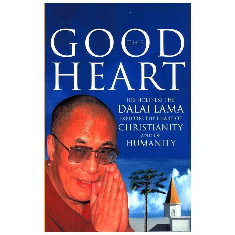 THE GOOD HEART DALAI LAMA