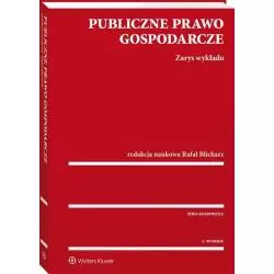 PUBLICZNE PRAWO GOSPODARCZE ZARYS WYKŁADU - Wolters Kluwer