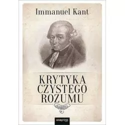 KRYTYKA CZYSTEGO ROZUMU Immanuel Kant - One Press