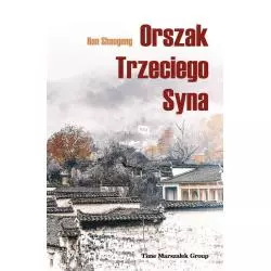 ORSZAK TRZECIEGO SYNA Han Shaogong - Adam Marszałek