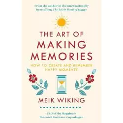 THE ART OF MAKING MEMORIES Meik Wiking - Penguin Books