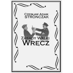ZASADY WALKI WRĘCZ Czesław Adam Stronczak - Wojownicy