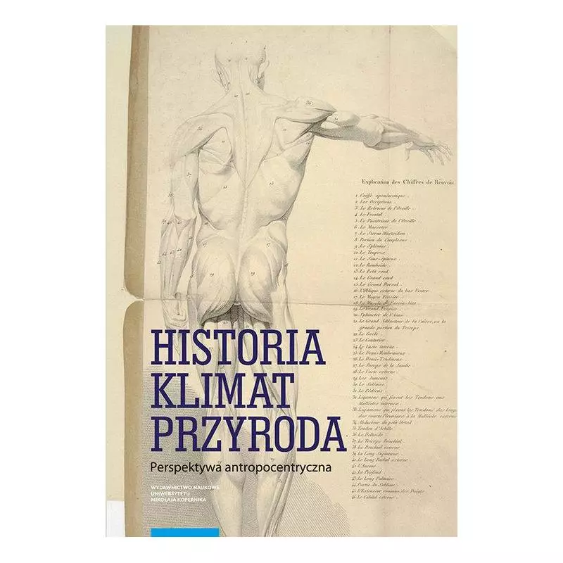 HISTORIA KLIMAT PRZYRODA PERSPEKTYWA ANTROPOCENTRYCZNA Magdalena Mordawska - Wydawnictwo Naukowe UMK