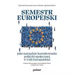 SEMESTR EUROPEJSKI JAKO NARZĘDZIE KSZTAŁTOWANIA POLITYKI SPOŁECZNEJ W UNII EUROPEJSKIEJ - Poltext
