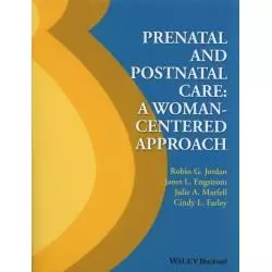PRENATAL AND POSTNATAL CARE A WOMAN-CENTERED APPROACH Robin Jordan - Wiley