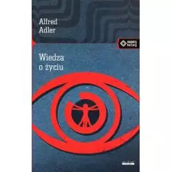 WIEDZA O ŻYCIU Alfred Adler - Vis-a-Vis Etiuda