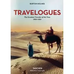 TRAVELOGUES THE GREATEST TRAVELER OF HIS TIME 1892-1952 Burton Holmes - Taschen
