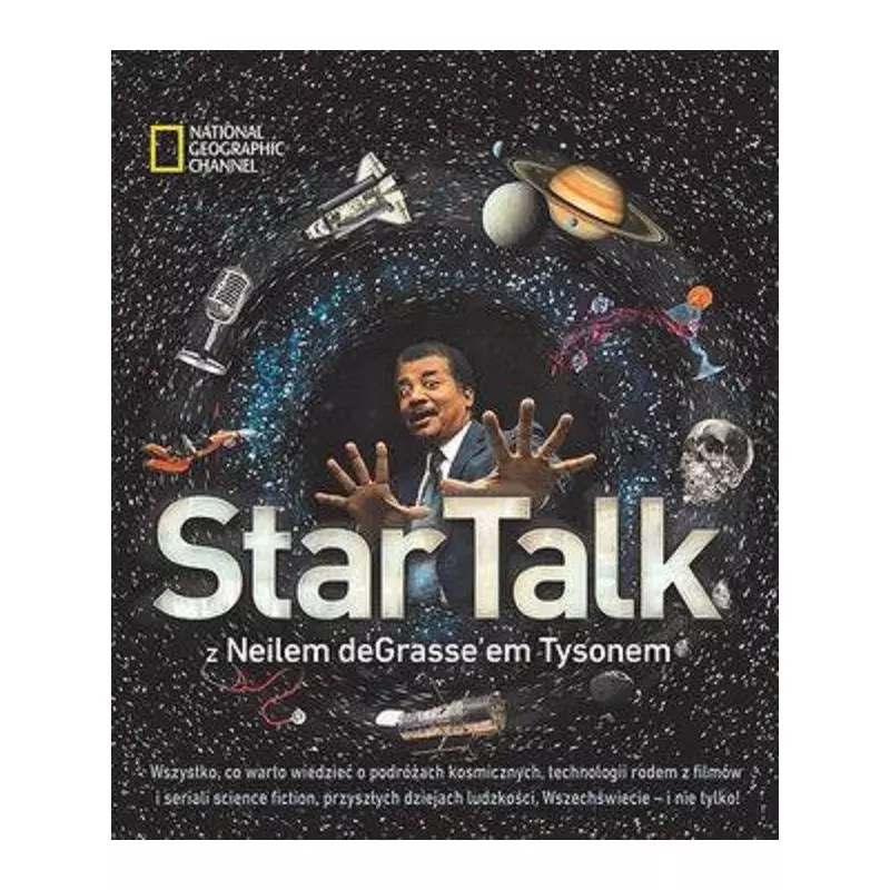 NATIONAL GEOGRAPHIC CHANNEL. STARTALK Z NEILEM DEGRASSEEM TASONEM Neil deGrasse Tyson - Olesiejuk